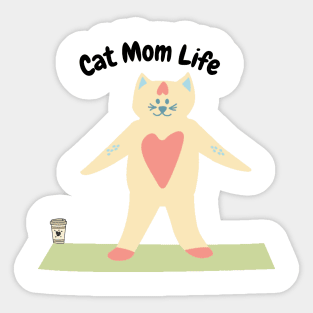 Cat Mom Life Coffee Yoga Lover Mom Gift Sticker